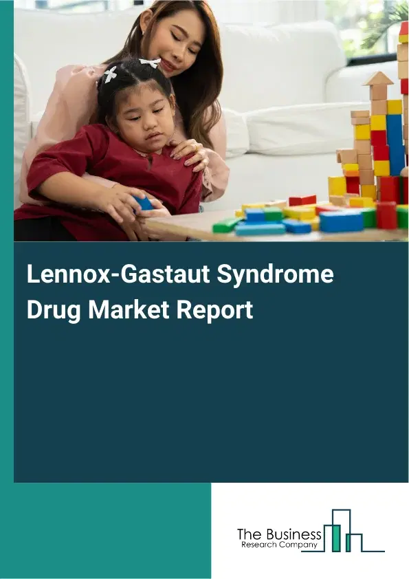 Global Lennox-Gastaut Syndrome Drug Market Report 2026