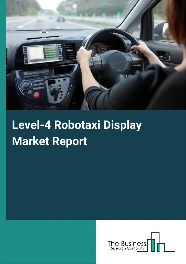 Global Level-4 Robotaxi Display Market Report 2026
