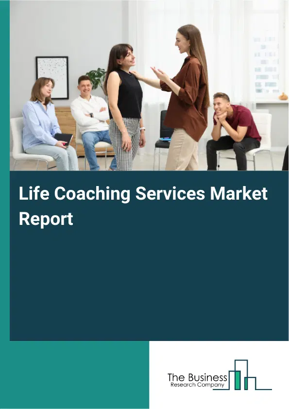 Global Life Coaching Services Market Report 2026