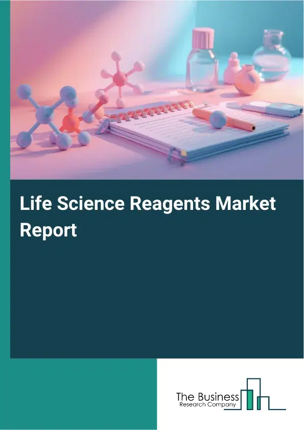 Global Life Science Reagents Market Report 2026