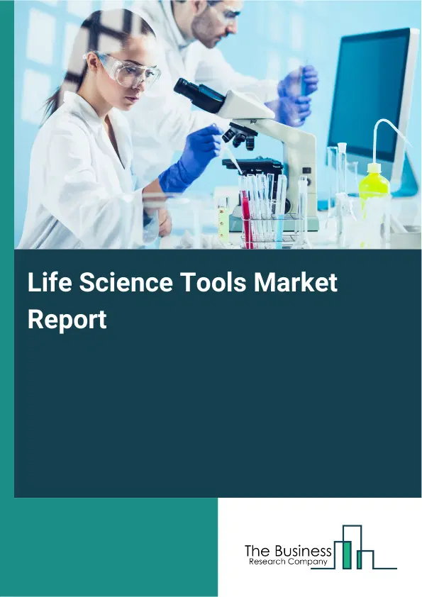 Global Life Science Tools Market Report 2026
