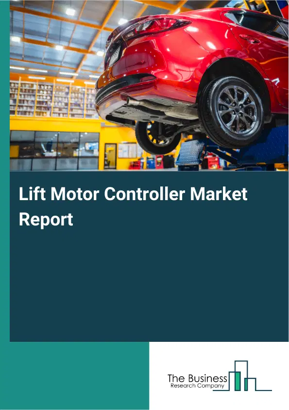 Global Lift Motor Controller Market Report 2026
