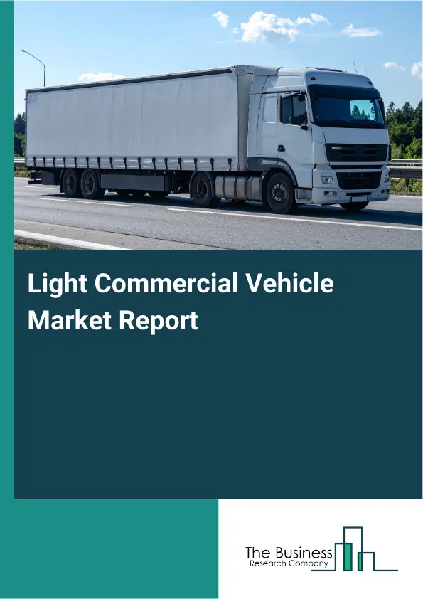 Global Light Commercial Vehicle Market Report 2026