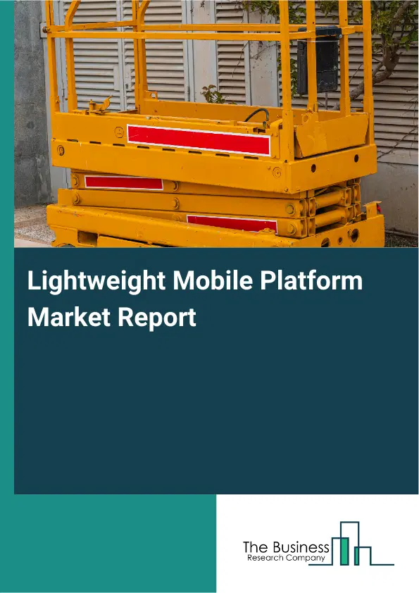 Global Lightweight Mobile Platform Market Report 2026