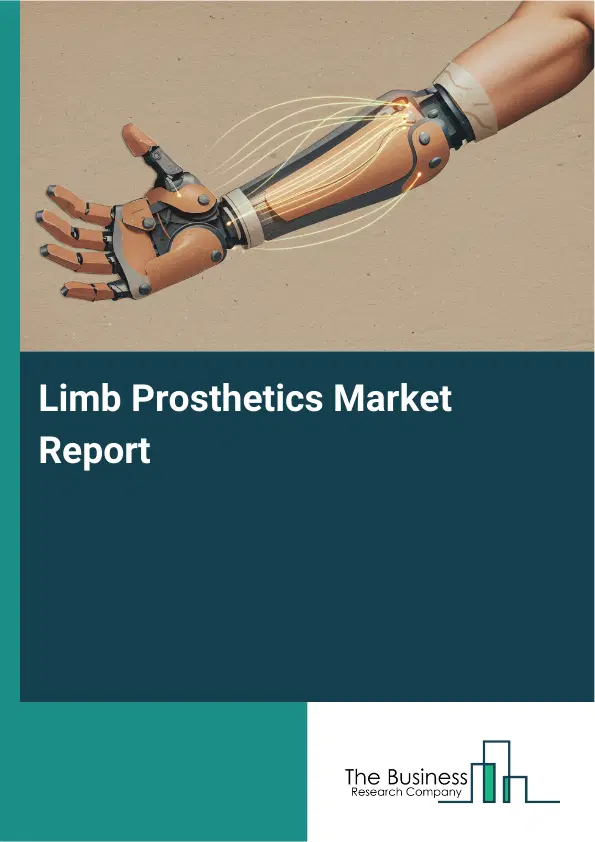 Global Limb Prosthetics Market Report 2026