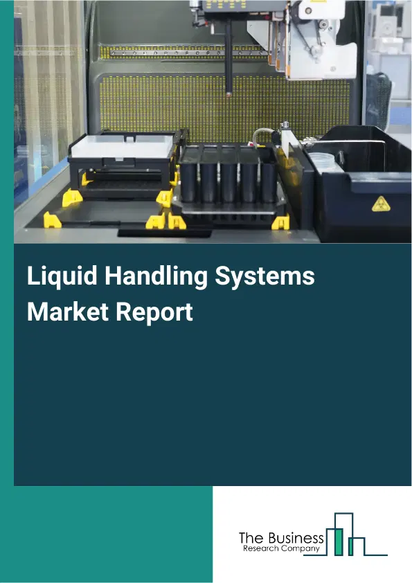 Global Liquid Handling Systems Market Report 2026