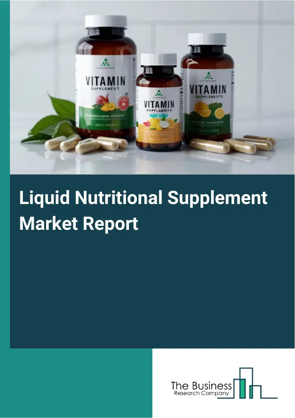Global Liquid Nutritional Supplement Market Report 2026