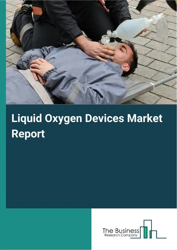 Global Liquid Oxygen Devices Market Report 2026