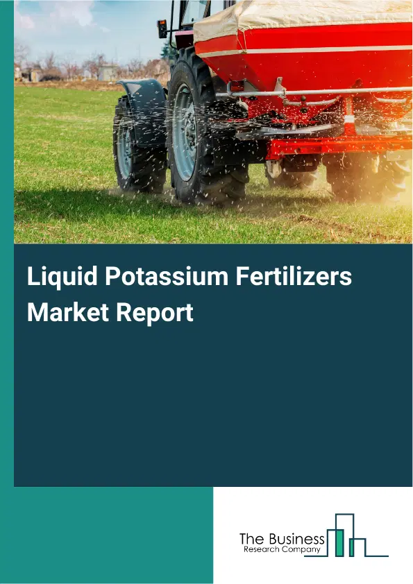 Global Liquid Potassium Fertilizers Market Report 2026