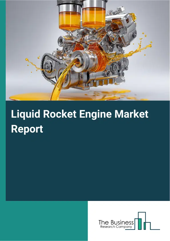 Global Liquid Rocket Engine Market Report 2026