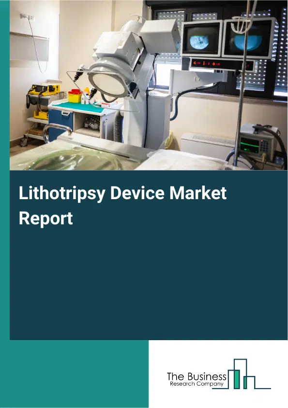 Global Lithotripsy Device Market Report 2026