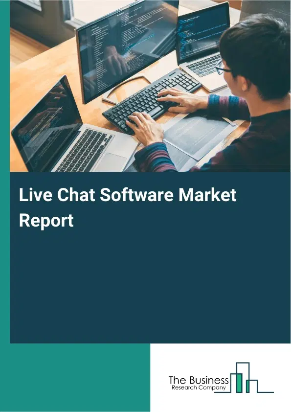 Global Live Chat Software Market Report 2026