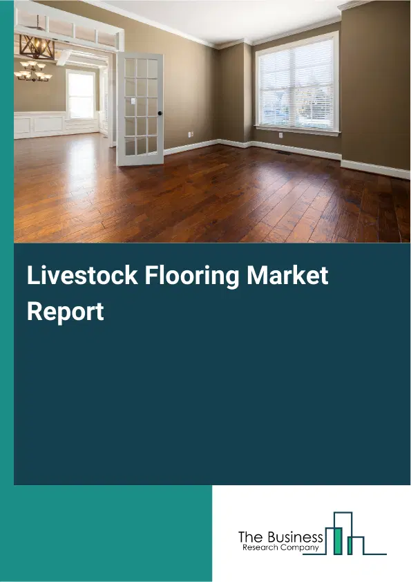 Global Livestock Flooring Market Report 2026