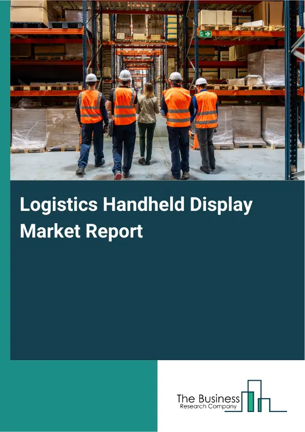 Global Logistics Handheld Display Market Report 2026