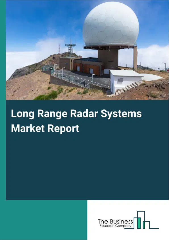 Global Long Range Radar Systems Market Report 2026
