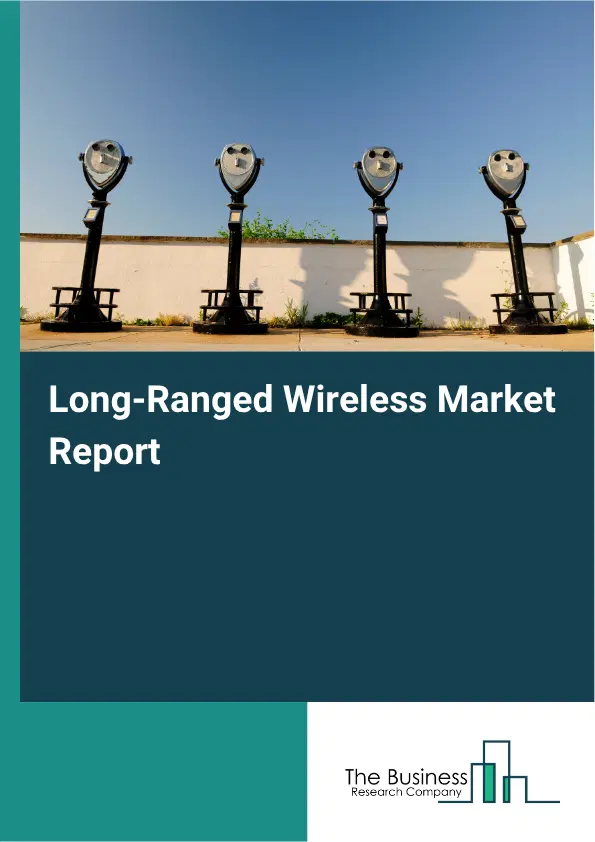 Long-Ranged Wireless Market Report 2026