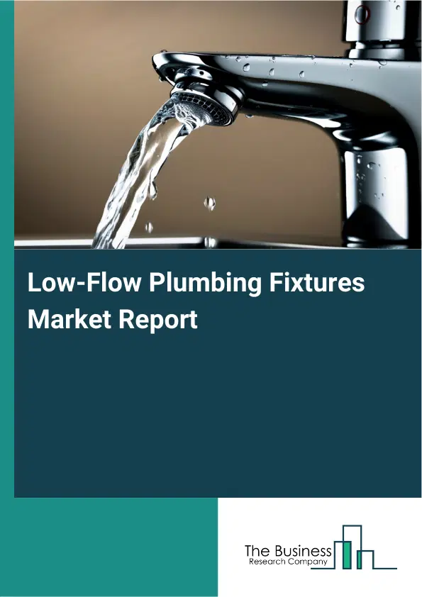 Global Low-Flow Plumbing Fixtures Market Report 2026