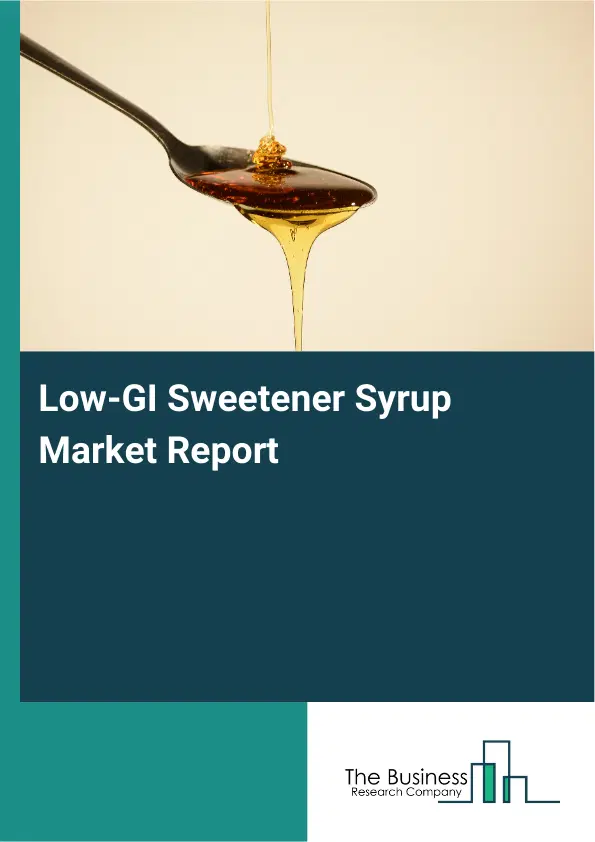 Global Low-GI Sweetener Syrup Market Report 2026