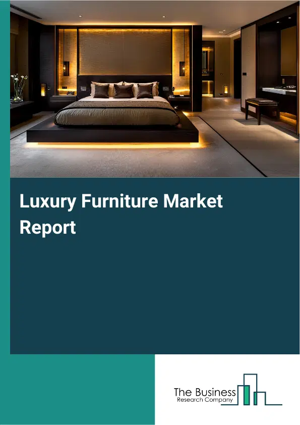Global Luxury Furniture Market Report 2026