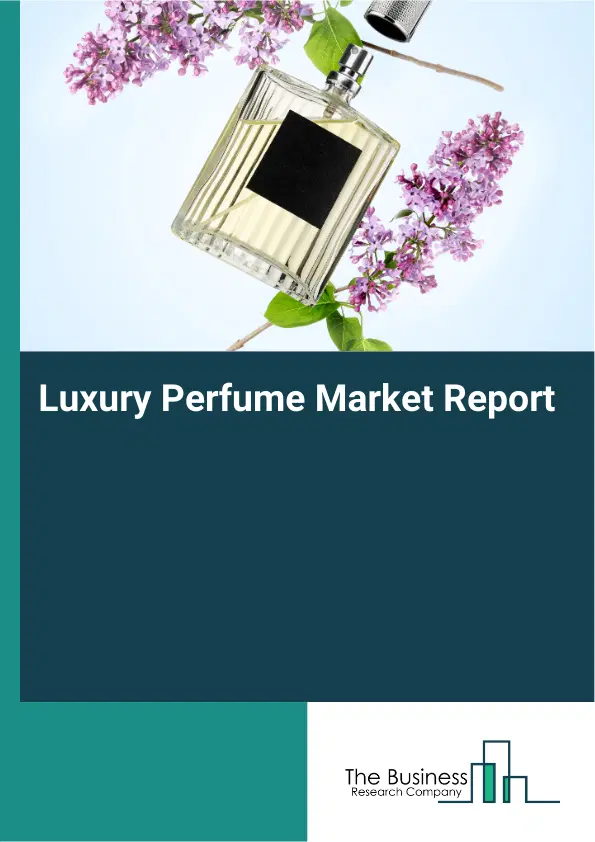 Global Luxury Perfume Market Report 2026