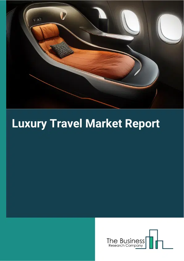 Global Luxury Travel Market Report 2026