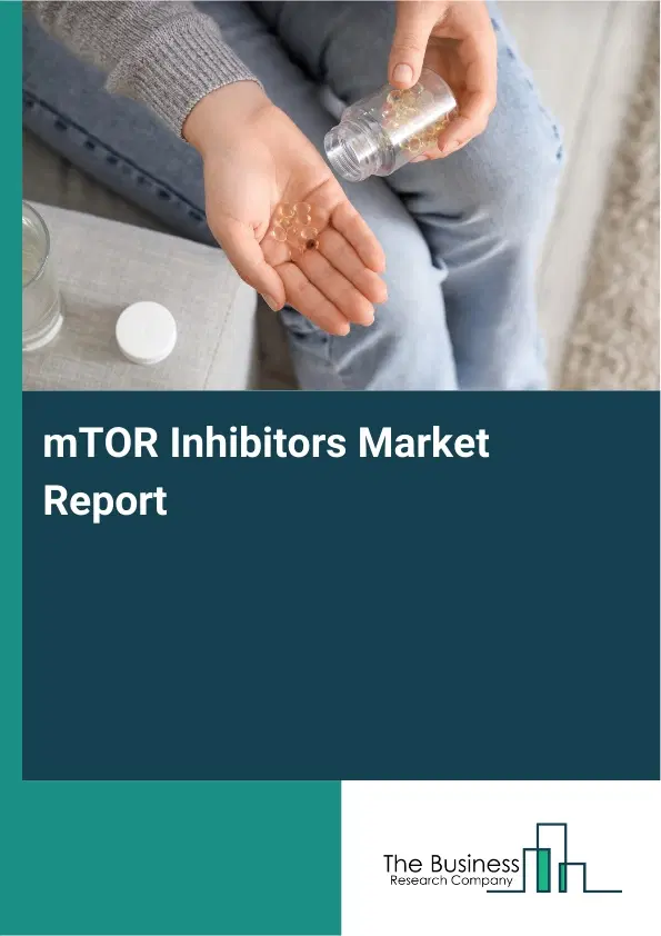 Global mTOR Inhibitors Market Report 2026
