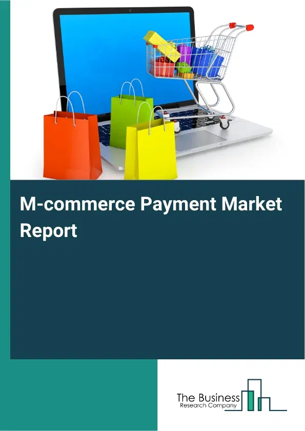 Global M-commerce Payment Market Report 2026