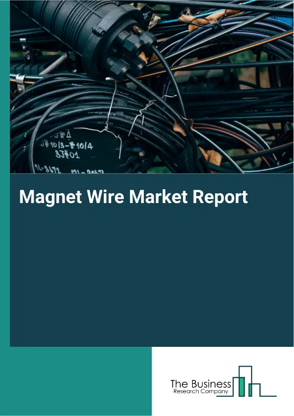 Global Magnet Wire Market Report 2026