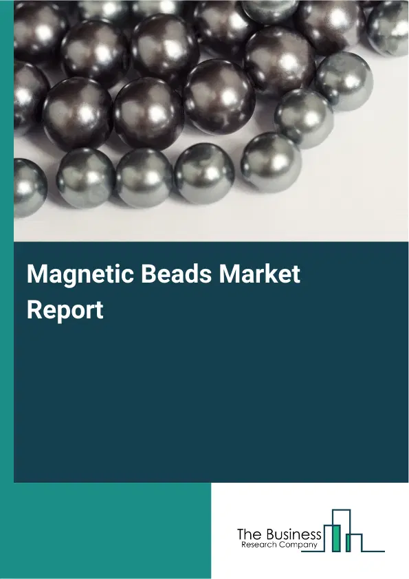 Global Magnetic Beads Market Report 2026