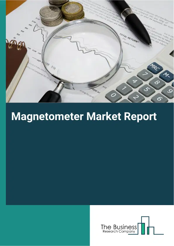 Global Magnetometer Market Report 2026
