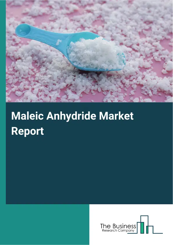 Global Maleic Anhydride Market Report 2026