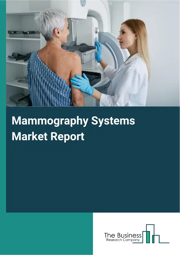 Global Mammography Systems Market Report 2026