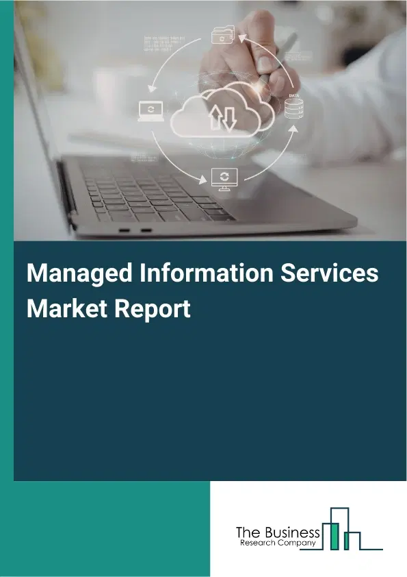 Global Managed Information Services Market Report 2026