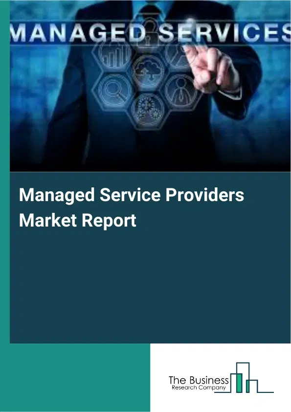 Global Managed Service Providers Market Report 2026