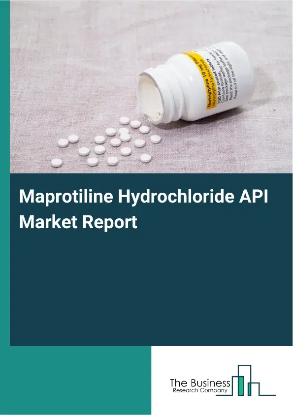 Global Maprotiline Hydrochloride API Market Report 2026