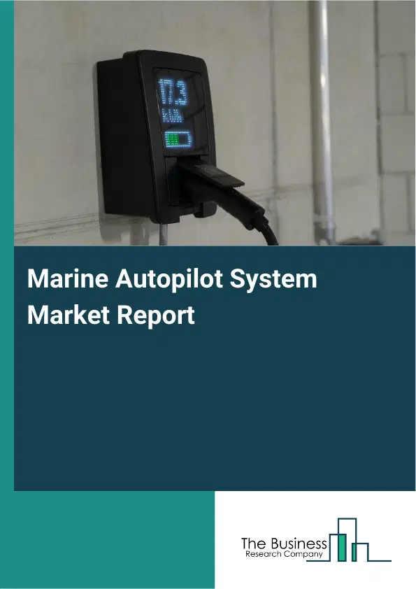 Global Marine Autopilot System Market Report 2026