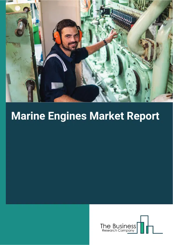 Global Marine Engines Market Report 2026