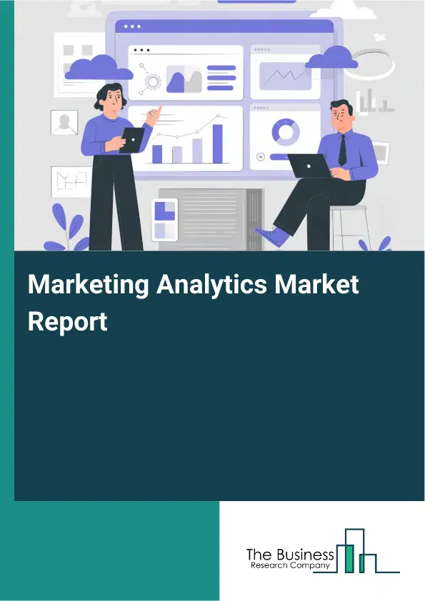 Global Marketing Analytics Market Report 2026