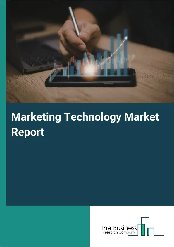 Global Marketing Technology Market Report 2026