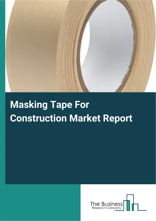 Global Masking Tape For Construction Market Report 2026