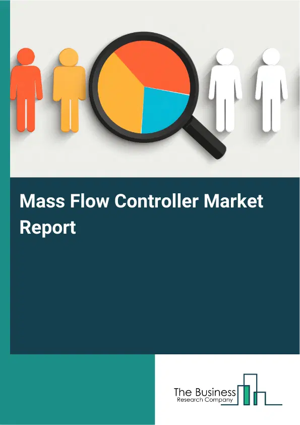 Global Mass Flow Controller Market Report 2026