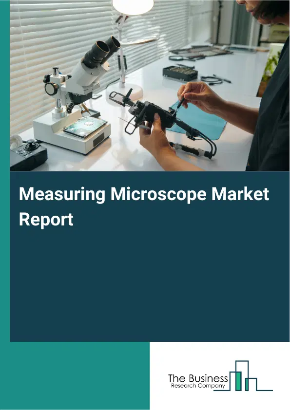 Global Measuring Microscope Market Report 2026