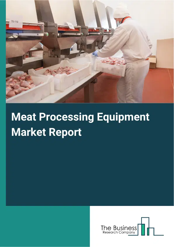 Global Meat Processing Equipment Market Report 2026