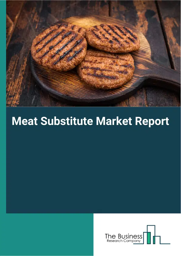 Global Meat Substitute Market Report 2026