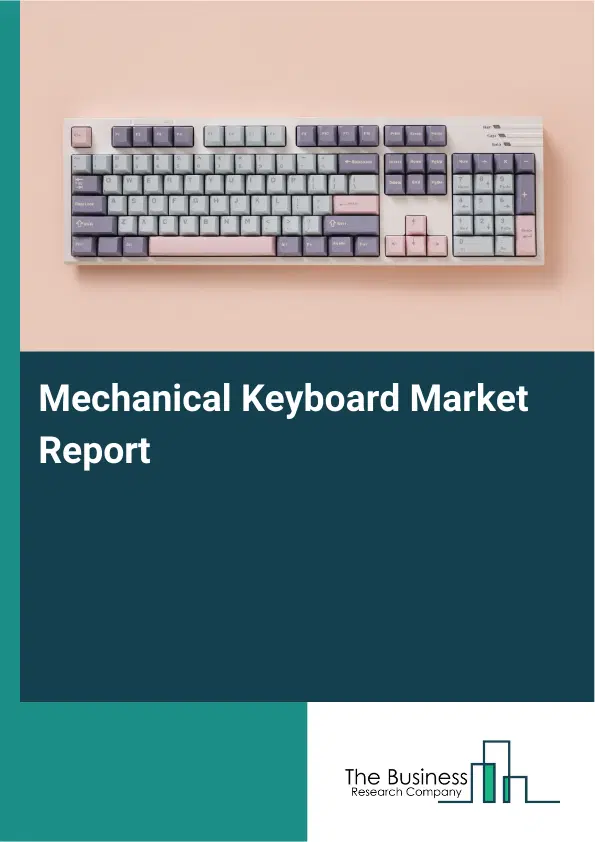 Global Mechanical Keyboard Market Report 2026