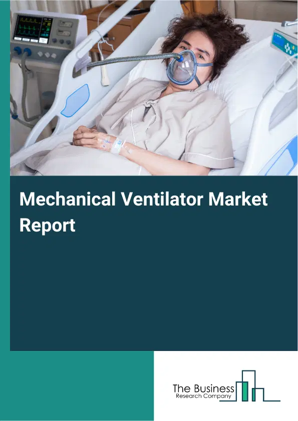 Global Mechanical Ventilator Market Report 2026