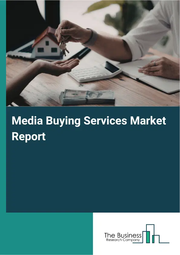 Media Buying Services Market Report 2026