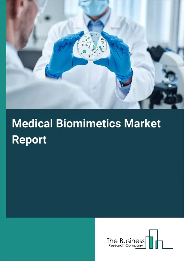 Global Medical Biomimetics Market Report 2026