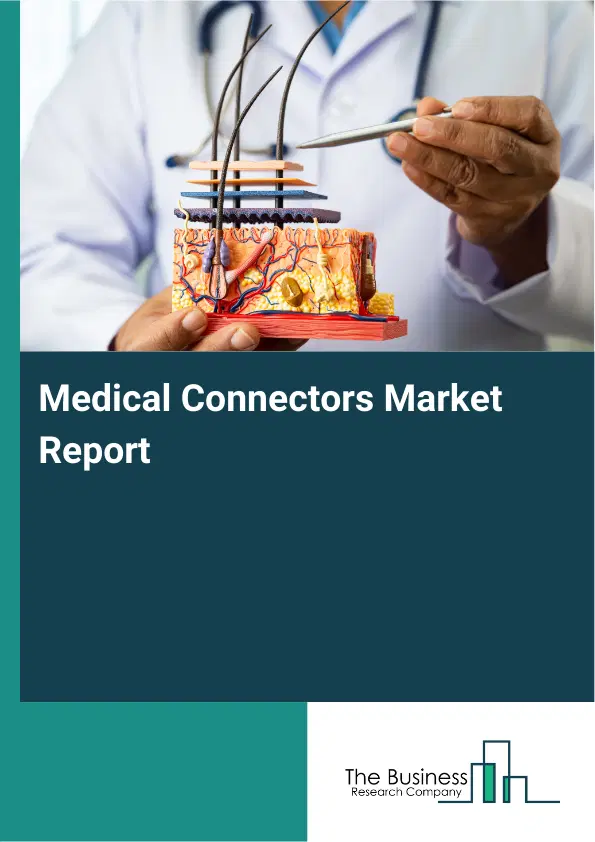 Global Medical Connectors Market Report 2026