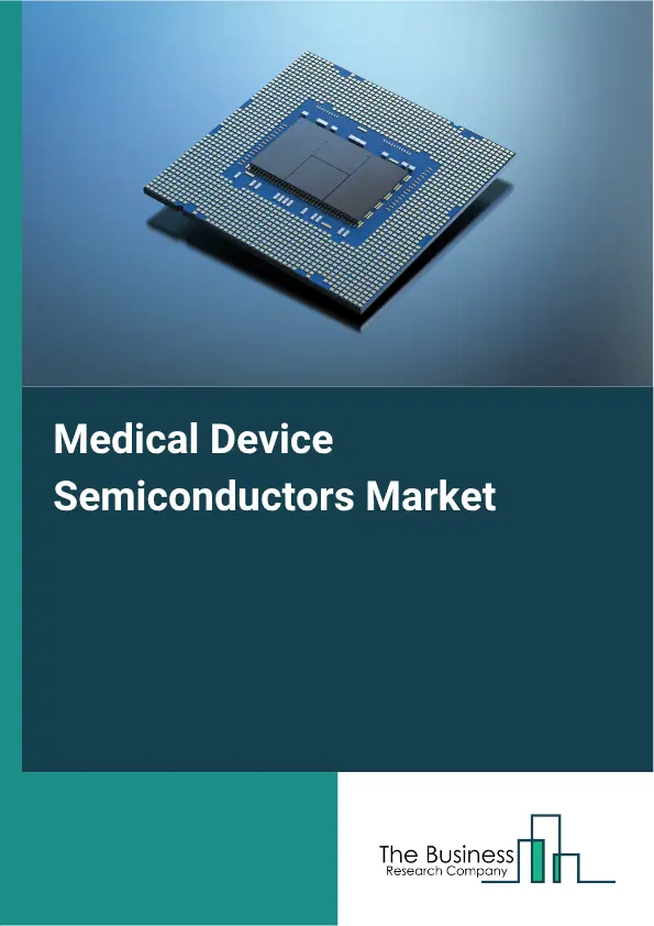 Medical Device Semiconductors Market Report 2026
